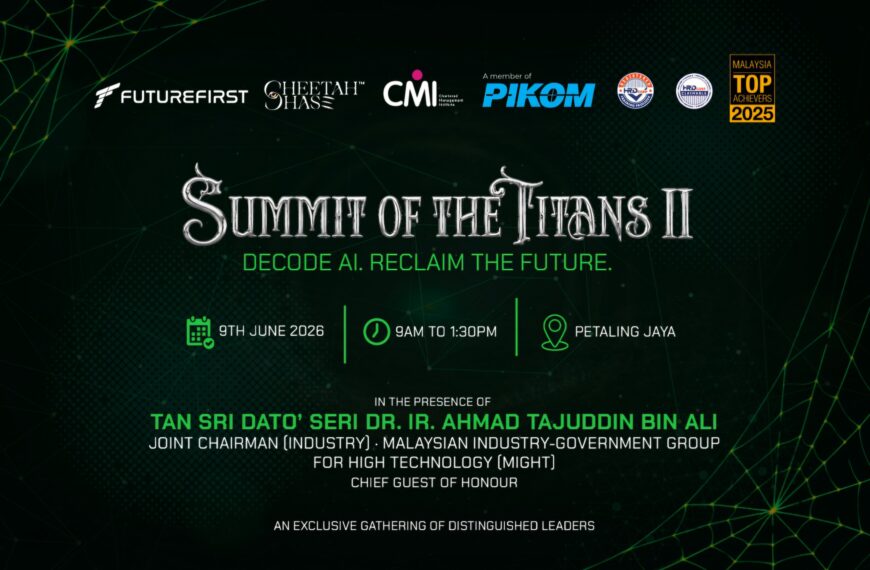 300 C-Suite Leaders to Confront Malaysia’s AI Leadership Gap at Summit of Titans II